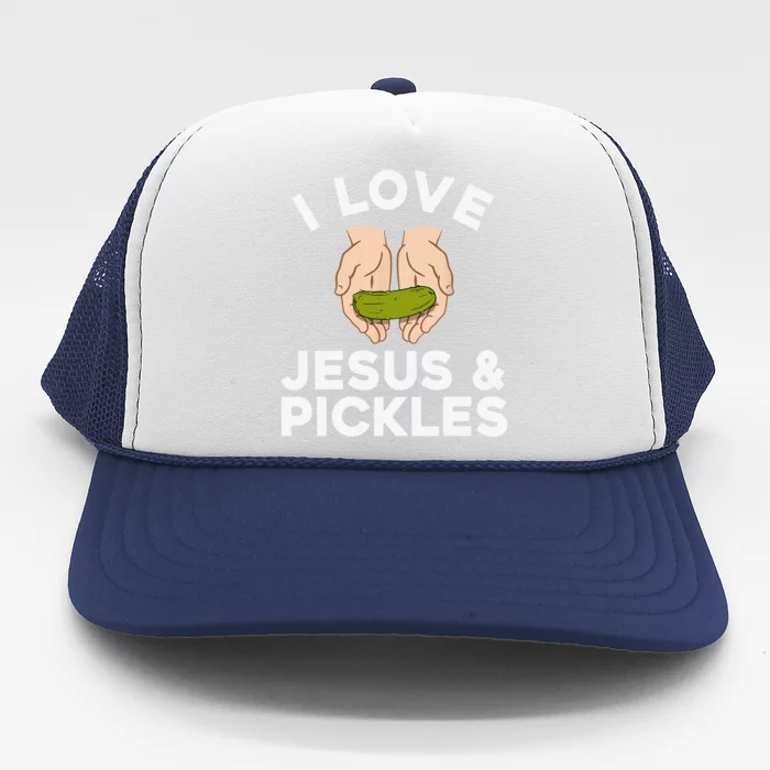 Cute Pickle Design For Jesus Pickle Lovers Gift Trucker Hat