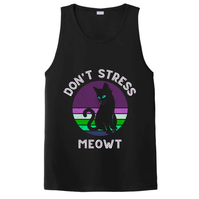 Cat Puns Dont Stress Meowt Gift Vintage Fun Cat Lover Gift Performance Tank