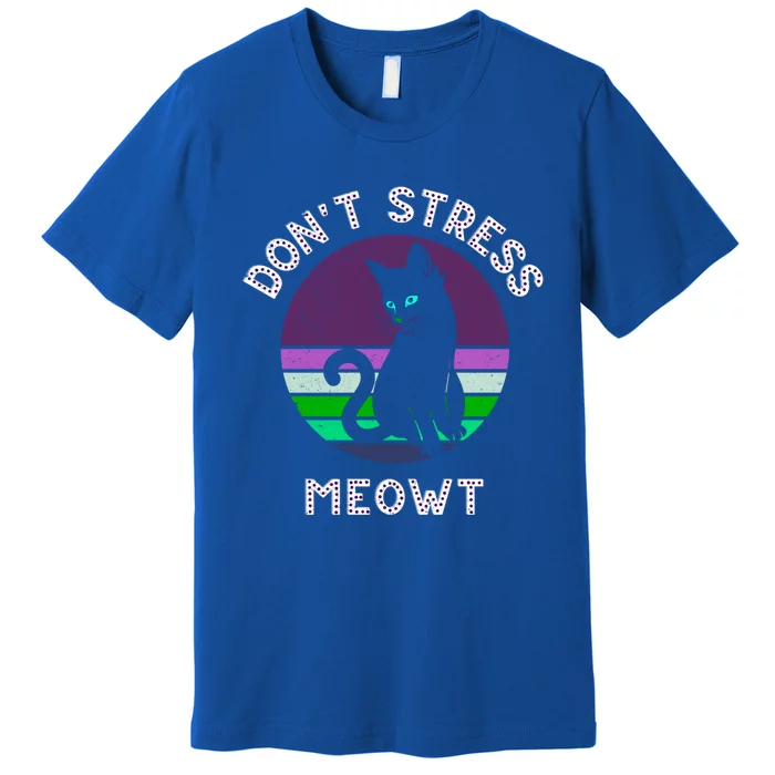 Cat Puns Dont Stress Meowt Gift Vintage Fun Cat Lover Gift Premium T-Shirt