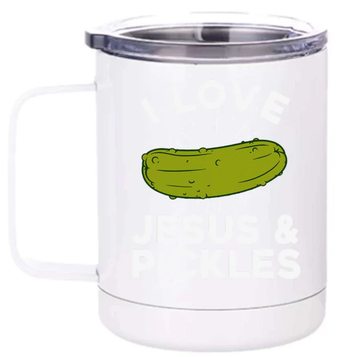 Cute Pickle Design For Jesus Pickle Lovers Front & Back 12oz Stainless Steel Tumbler Cup