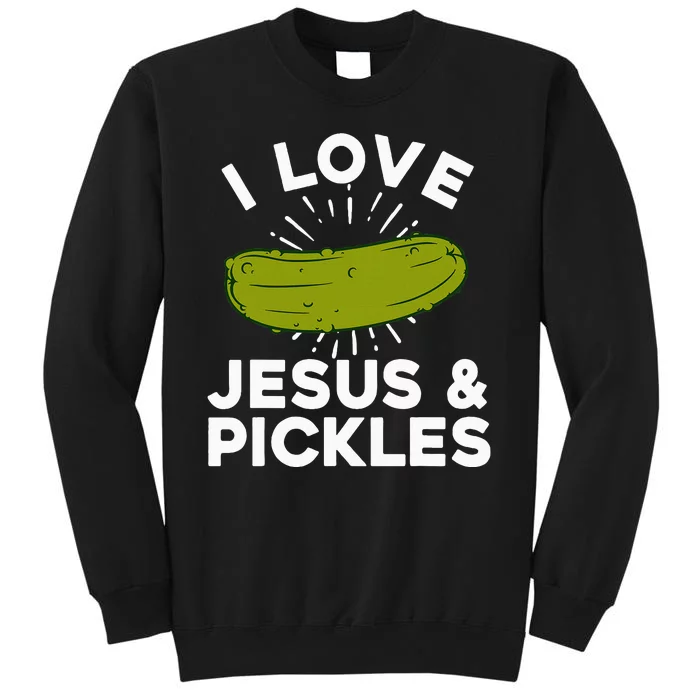 Cute Pickle Design For Women Jesus Pickle Lovers Sweatshirt