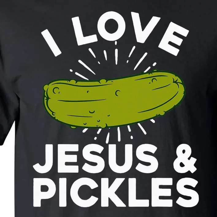 Cute Pickle Design For Women Jesus Pickle Lovers Tall T-Shirt