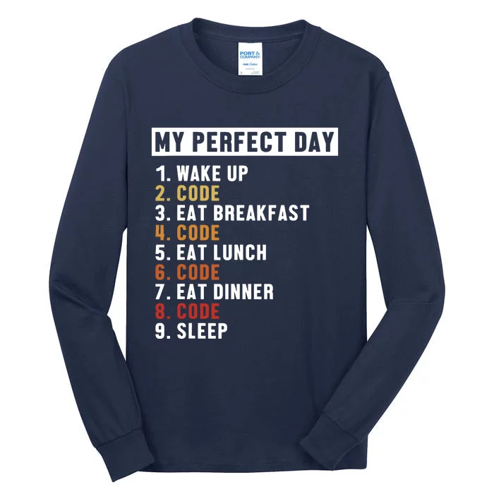 Coding Perfect Day Coder Engineer Software Developer Tall Long Sleeve T-Shirt