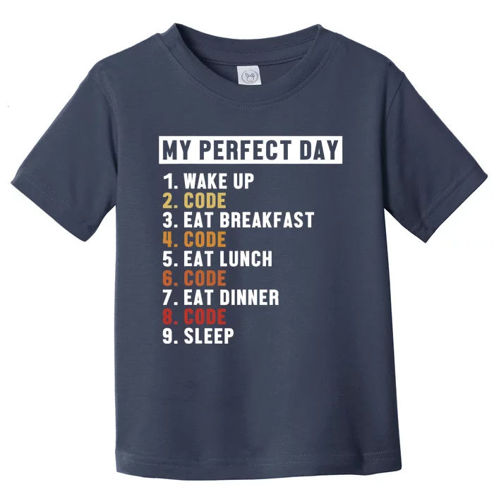 Coding Perfect Day Coder Engineer Software Developer Toddler T-Shirt