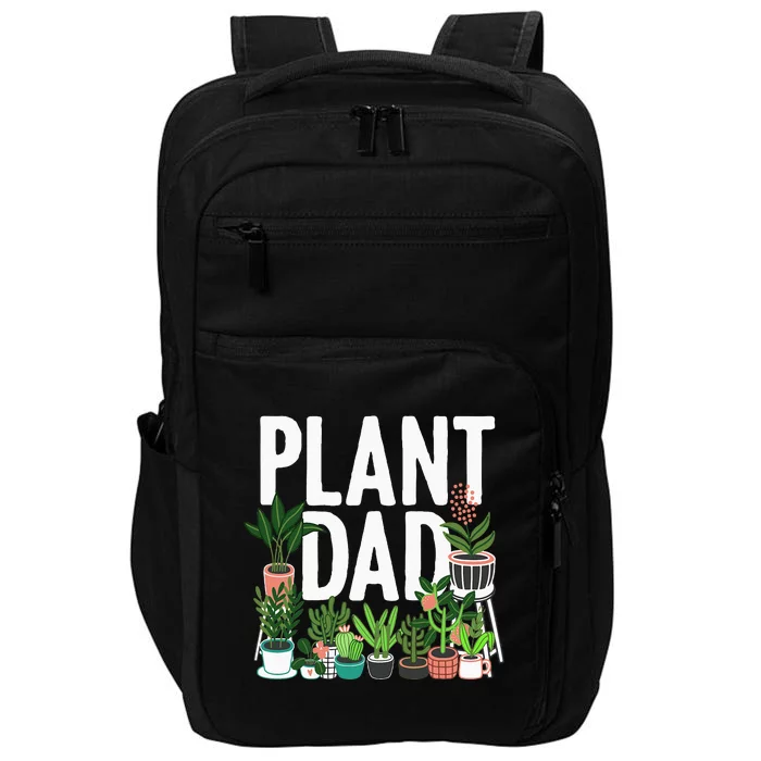 Cool Plant Design For Men Dad Gardener Garden Plant Lover Impact Tech Backpack