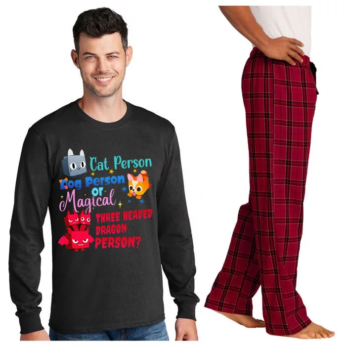 Cat Person Dog Person Or Magical Three Headed Dragon Person Long Sleeve Pajama Set