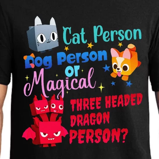 Cat Person Dog Person Or Magical Three Headed Dragon Person Pajama Set