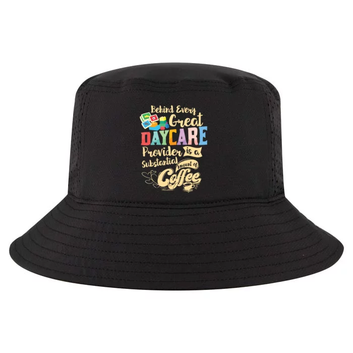 Childcare Provider Daycare Teacher Coffee Lover Drinker Cool Comfort Performance Bucket Hat