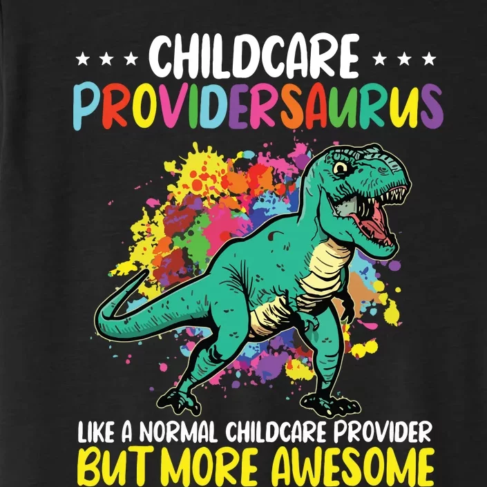 Childcare Providersaurus Daycare Teachers ChromaSoft Performance T-Shirt