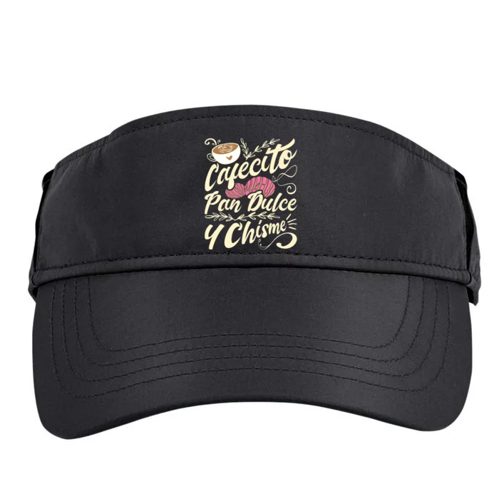 Cafecito Pan Dulce Y Chisme Funny Latina Hispanic Mexican Adult Drive Performance Visor