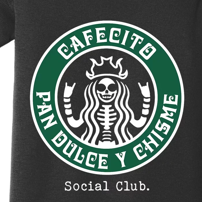 Cafecito Pan Dulce Y Chisme Mexicana Social Club Baby Bodysuit