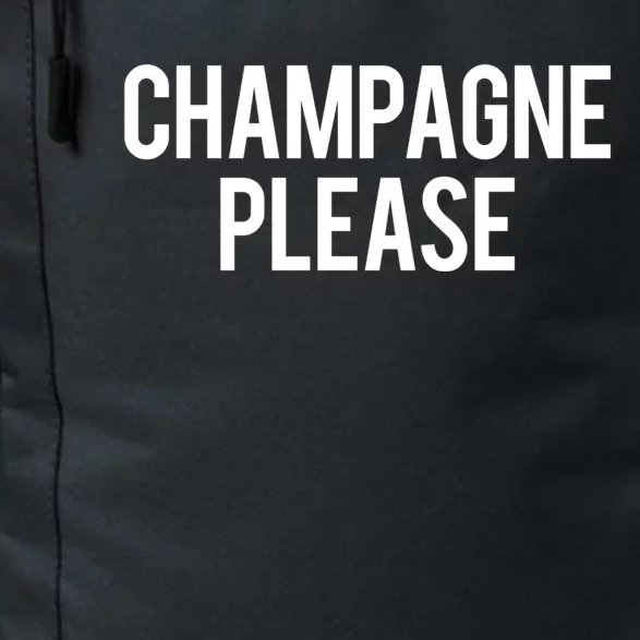 Champagne Please Day Ing Beach Brunch Top Gift Daily Commute Backpack