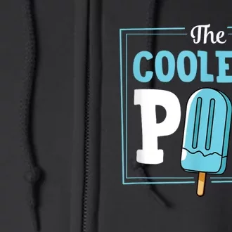 Coolest Pop Ever Popsicle Funny Retro Bomb Fathers Day Gift Full Zip Hoodie