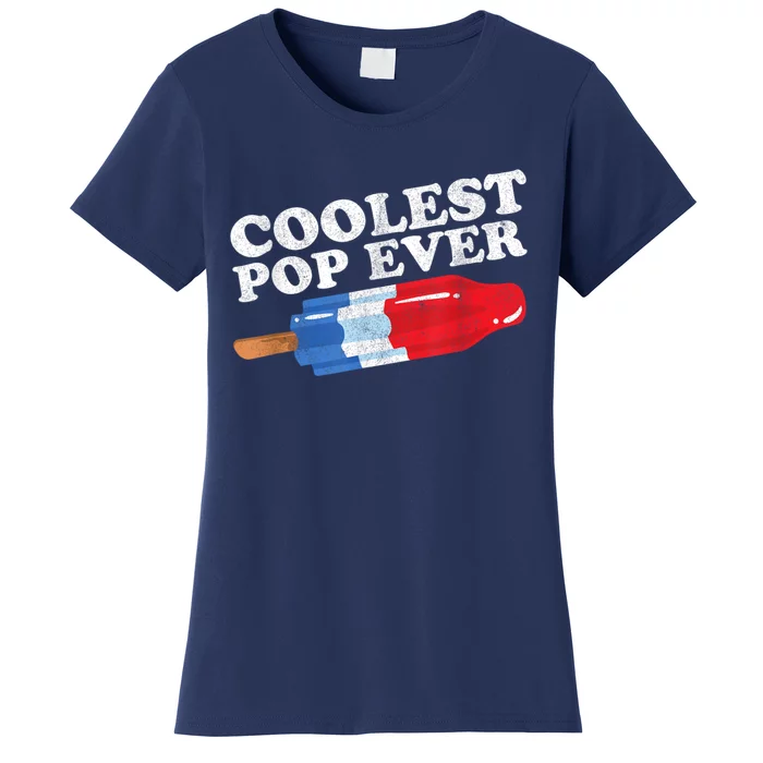 Coolest Pop Ever Popsicle Funny Retro Bomb Fathers Day Gift Women's T-Shirt