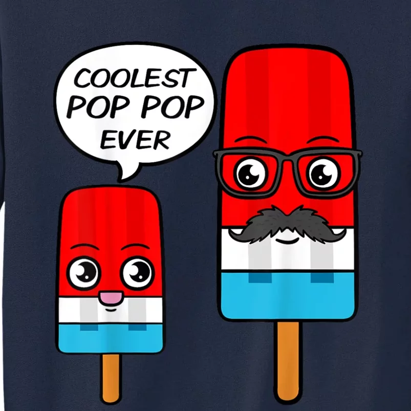 Coolest Pop Ever Popsicle Funny Retro Bomb Fathers Day Gift Tall Sweatshirt