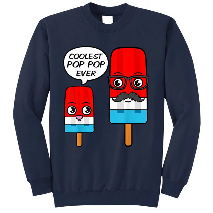 Coolest Pop Ever Popsicle Funny Retro Bomb Fathers Day Gift Tall Sweatshirt