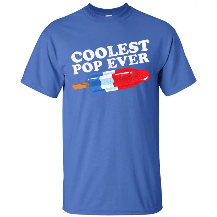 Coolest Pop Ever Popsicle Funny Retro Bomb Fathers Day Gift Tall T-Shirt