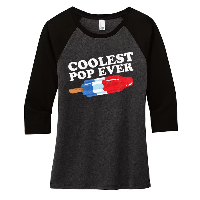 Coolest Pop Ever Popsicle Funny Retro Bomb Fathers Day Gift Women's Tri-Blend 3/4-Sleeve Raglan Shirt