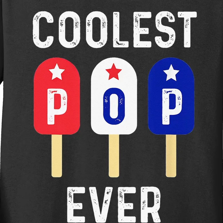 Coolest Pop Ever Popsicle Best Dad Ever Cool Fathers Day Kids Long Sleeve Shirt