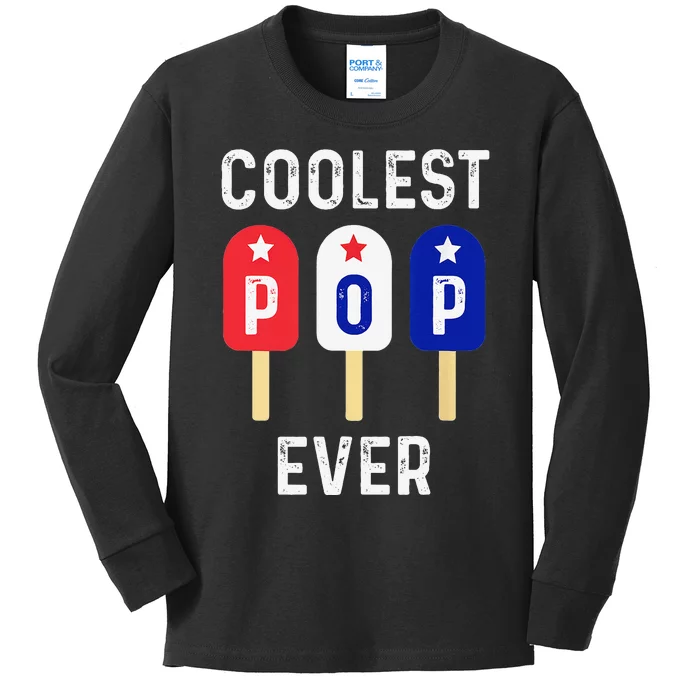 Coolest Pop Ever Popsicle Best Dad Ever Cool Fathers Day Kids Long Sleeve Shirt