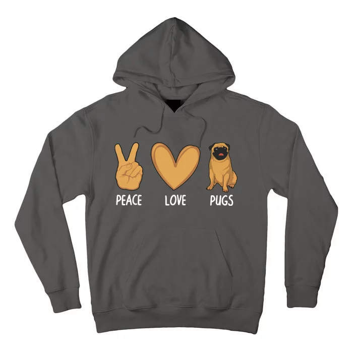 Cool Pug For Men Women Pug Dog Lover Pet Owner Peace Love Tall Hoodie