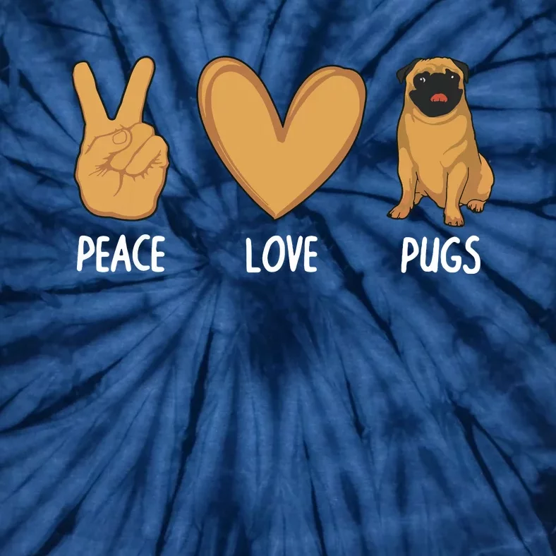 Cool Pug For Men Women Pug Dog Lover Pet Owner Peace Love Tie-Dye T-Shirt