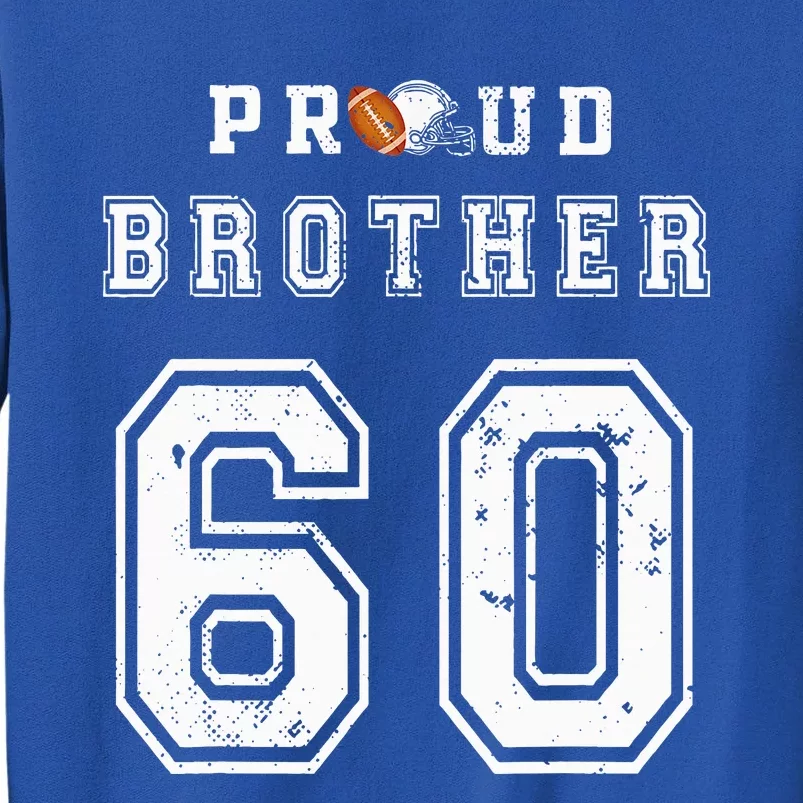 Custom Proud Football Brother Number 60 Personalized Sweatshirt