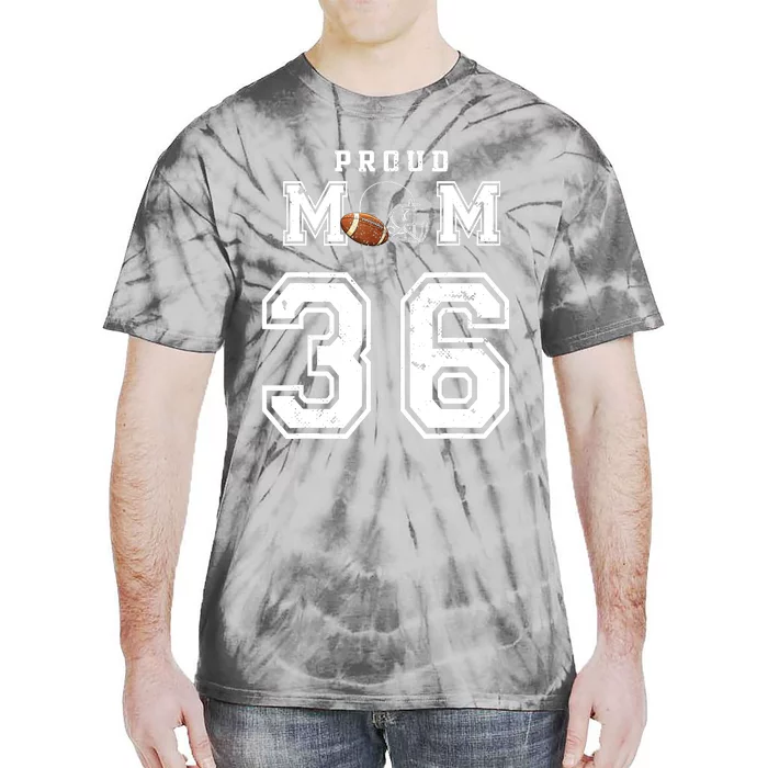 Custom Proud Football Mom Number 36 Personalized For Wo Tie-Dye T-Shirt