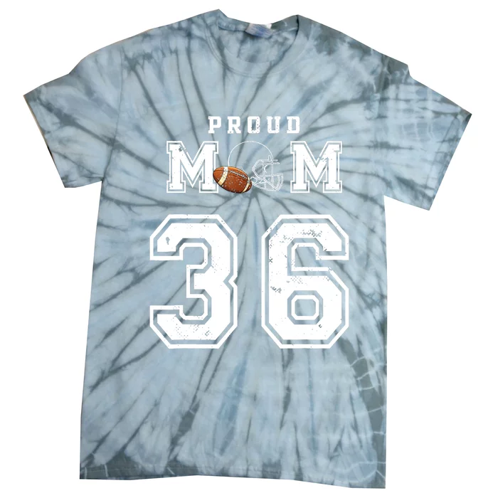 Custom Proud Football Mom Number 36 Personalized For Wo Tie-Dye T-Shirt