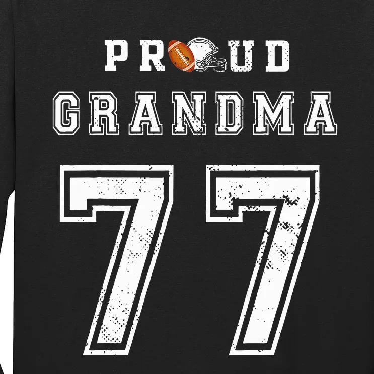 Custom Proud Football Grandma Number 77 Personalized Long Sleeve Shirt