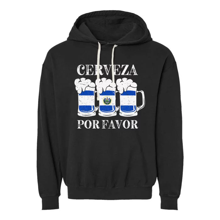 Cerveza Por Favor Salvadoran Beer Pupusas Tamales Party Garment-Dyed Fleece Hoodie