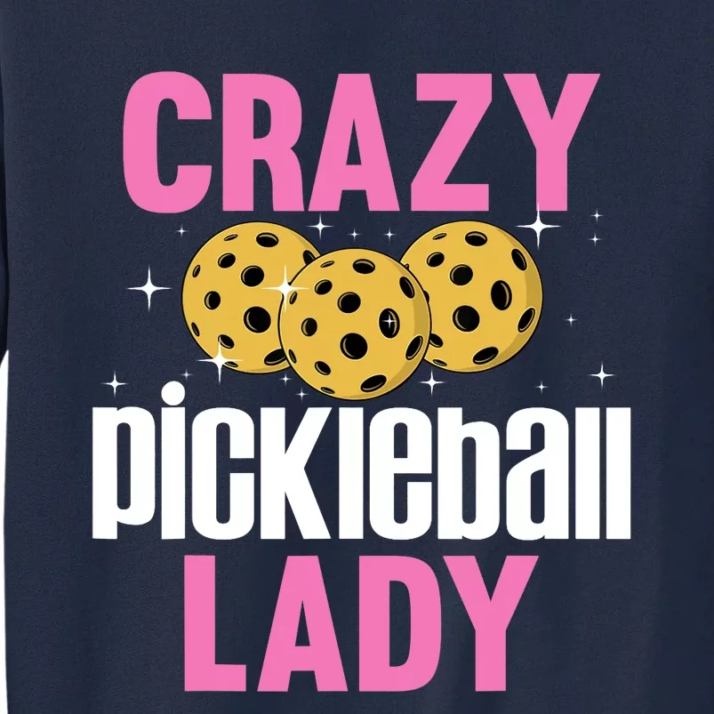 Cool Pickleball For Wo Girls Pickleball Player & Lover Tall Sweatshirt