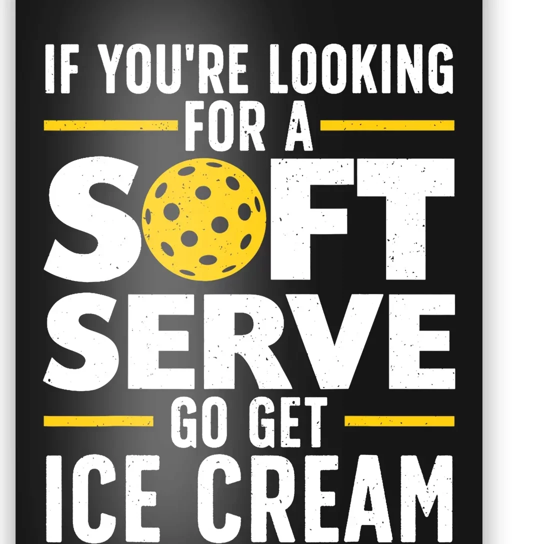 Cool Pickleball For Wo Pickle Ball Player Soft Serve Poster