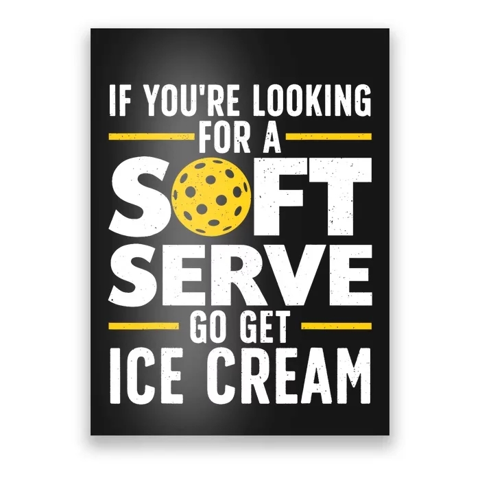 Cool Pickleball For Wo Pickle Ball Player Soft Serve Poster