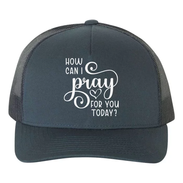 Christian Prayer For You Jesus Or Faith How Can I Pray Team Yupoong Adult 5-Panel Trucker Hat