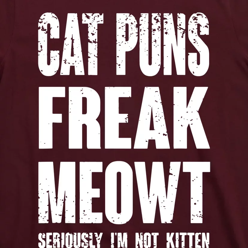 Cat Puns Freak Meowt T-Shirt