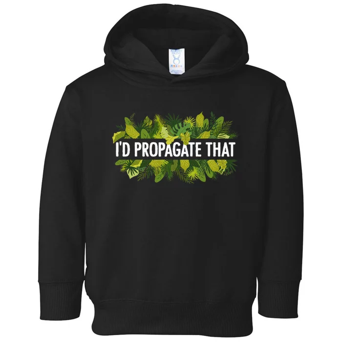 Cool Plant For Women Propagation Plant Lover Gardener Toddler Hoodie