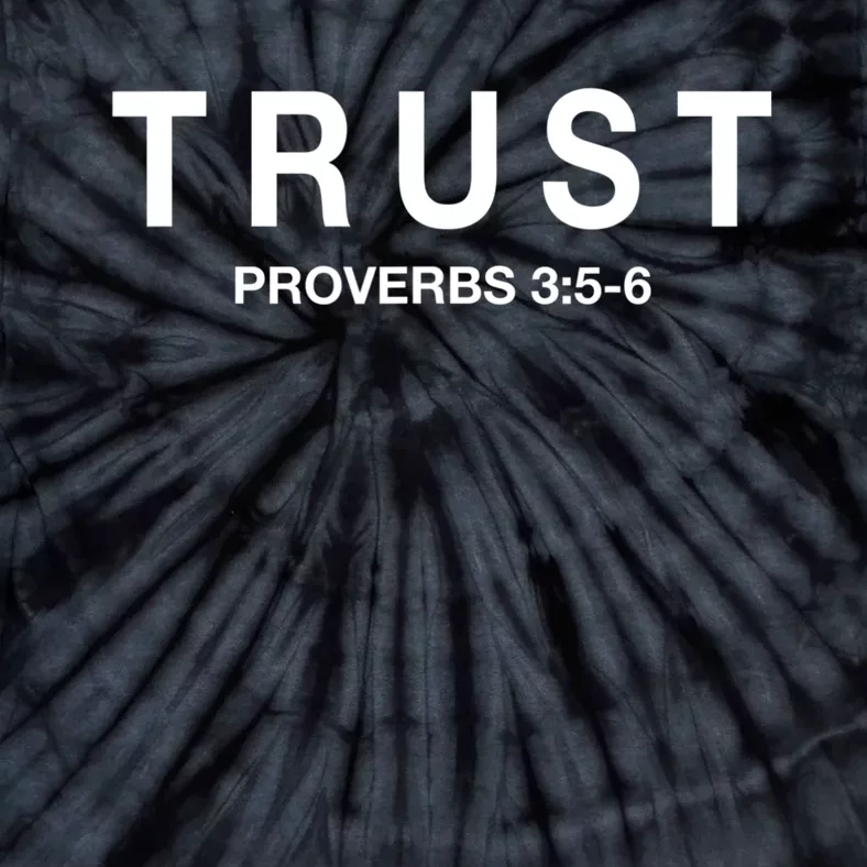 Cool Proverbs For Christians Proverbs 3:56 About Trust Tie-Dye T-Shirt