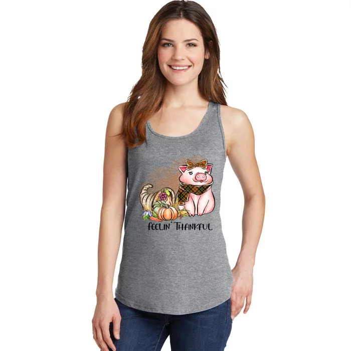 Cute Pig Feelin' Thankful's Gift For Thanksgiving Ladies Essential Tank