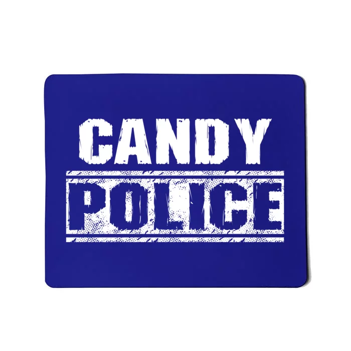 Candy Police Funny Mom Or Dad Halloween Costume Funny Gift Mousepad