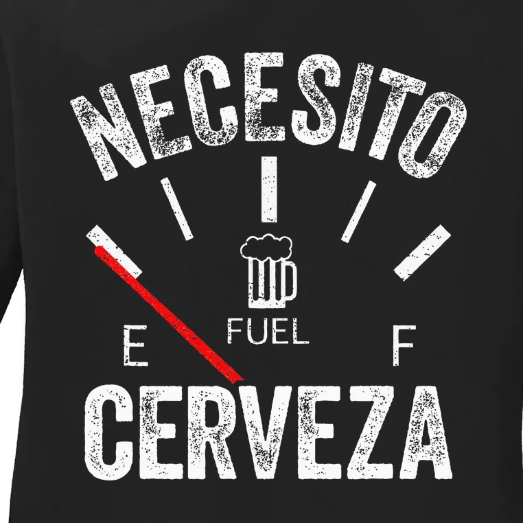 Cerveza Por Favor Necesito Cerveza Funny I Need Beer Ladies Long Sleeve Shirt