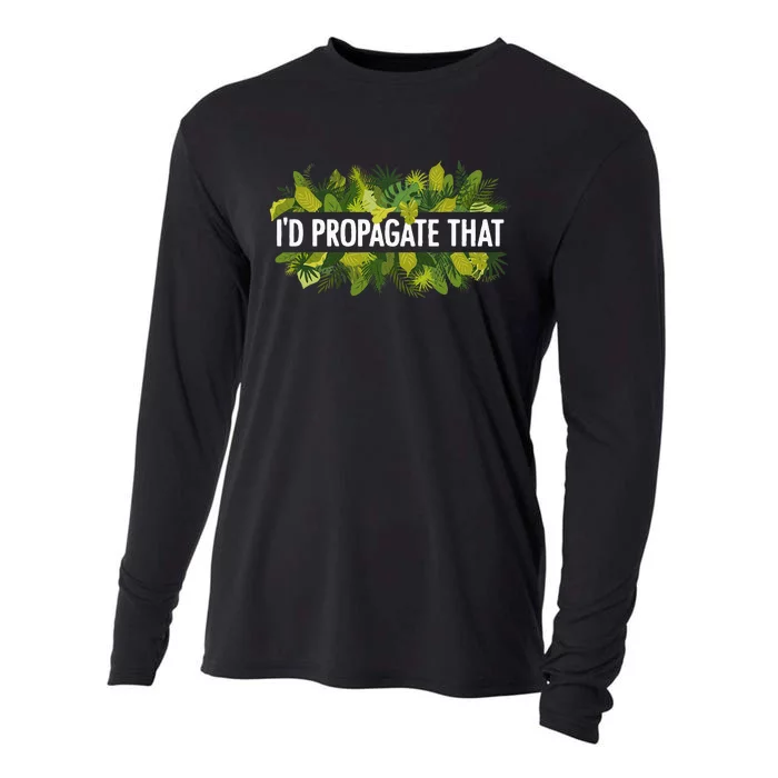 Cool Plant For Men Women Propagation Plant Lover Gardener Cooling Performance Long Sleeve Crew