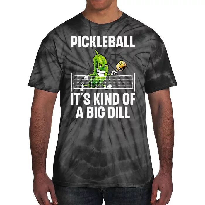 Cool Pickleball For Wo Pickle Ball Player Big Dill Tie-Dye T-Shirt