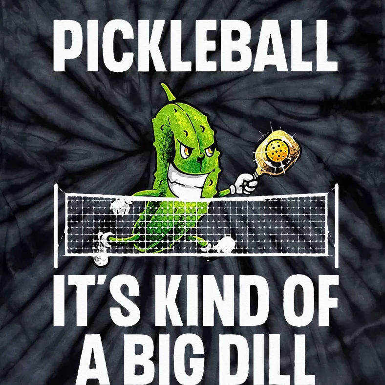 Cool Pickleball For Wo Pickle Ball Player Big Dill Tie-Dye T-Shirt