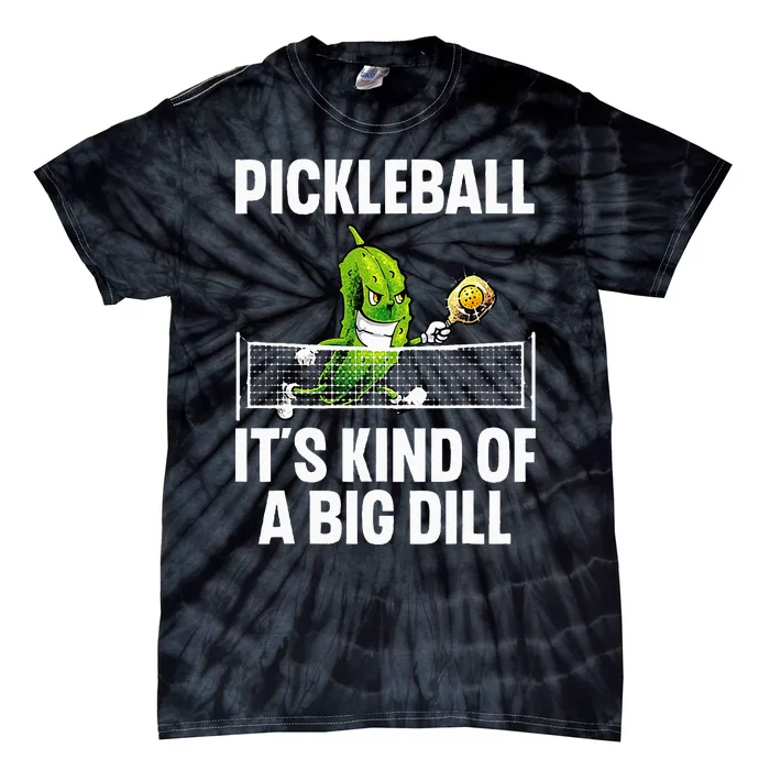 Cool Pickleball For Wo Pickle Ball Player Big Dill Tie-Dye T-Shirt