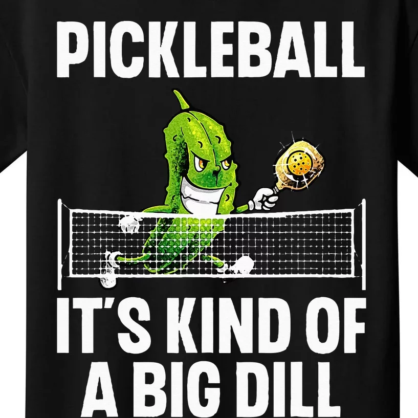 Cool Pickleball For Wo Pickle Ball Player Big Dill Kids T-Shirt