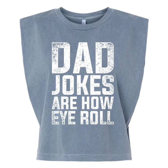 Cringe Puns Fathers Day Gift Humorous Sarcastic Dad Jokes Gift Garment-Dyed Women's Muscle Tee