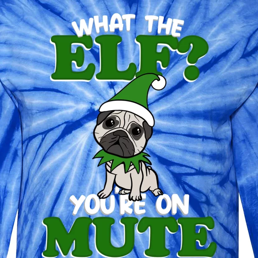 Christmas Pug Funny What The Elf Cute Festive Clothes Gift Tie-Dye Long Sleeve Shirt