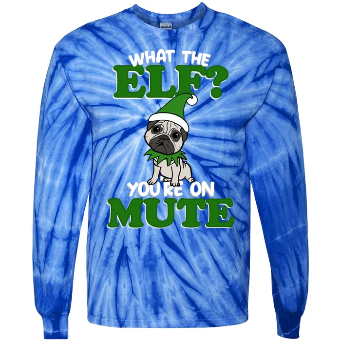 Christmas Pug Funny What The Elf Cute Festive Clothes Gift Tie-Dye Long Sleeve Shirt