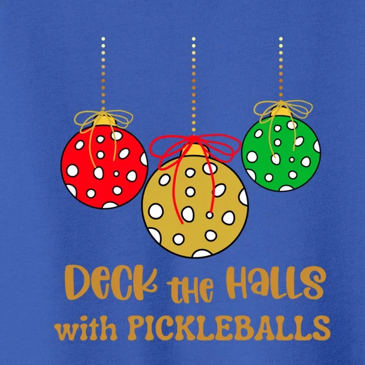 Christmas Pickleball Gift Deck The Halls With Pickleballs Gift Toddler T-Shirt